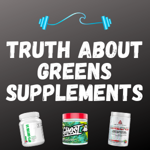 The Truth About Greens Supplements